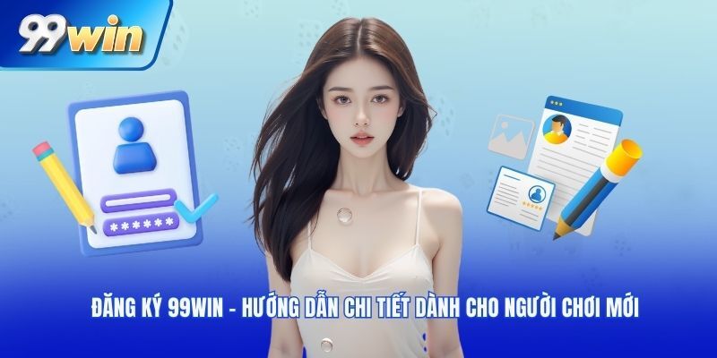 đăng ký 99WIN