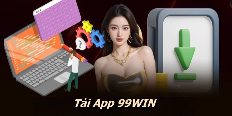 tải app 99WIN